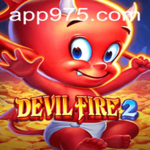 Exploring the Thrills of DevilFire2: The Ultimate Adventure at 975 Casino