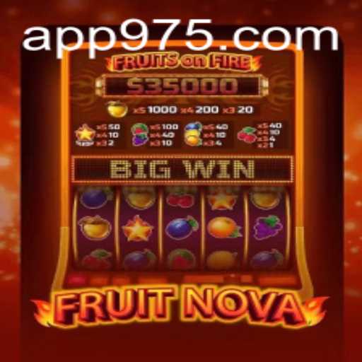 Exploring the Fascinating World of FruitNova at 975 Casino