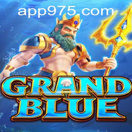 Exploring GRANDBLUE: The Exciting World of 975 Casino