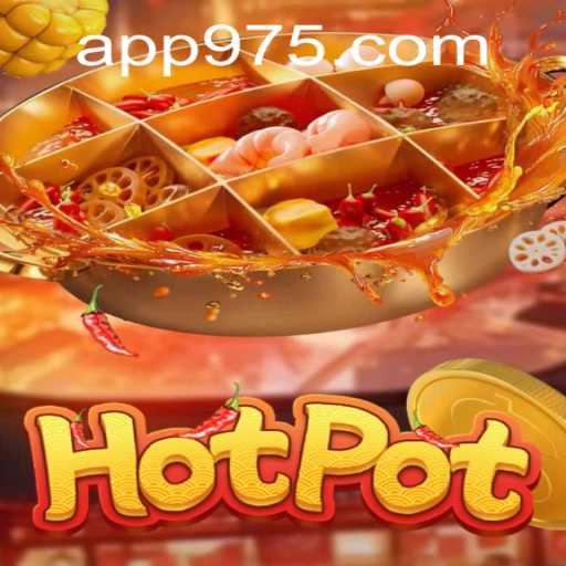 Hotpot: A Thrilling Journey into the Heart of 975 Casino