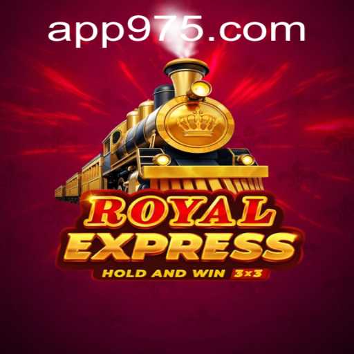 Explore the Thrill of RoyalExpress in the 975 Casino: A Game of Strategy, Luck, and Adventure