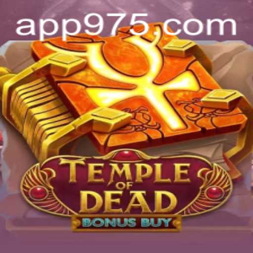 Exploring Temple of Dead Bonus Buy: A Fascinating Journey into the Realm of 975 Casino